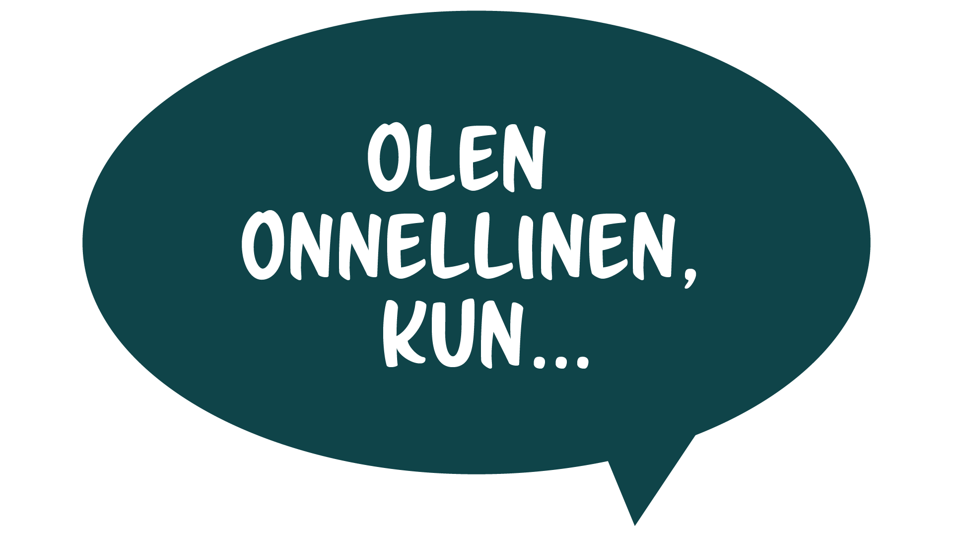 Olen onnellinen, kun...