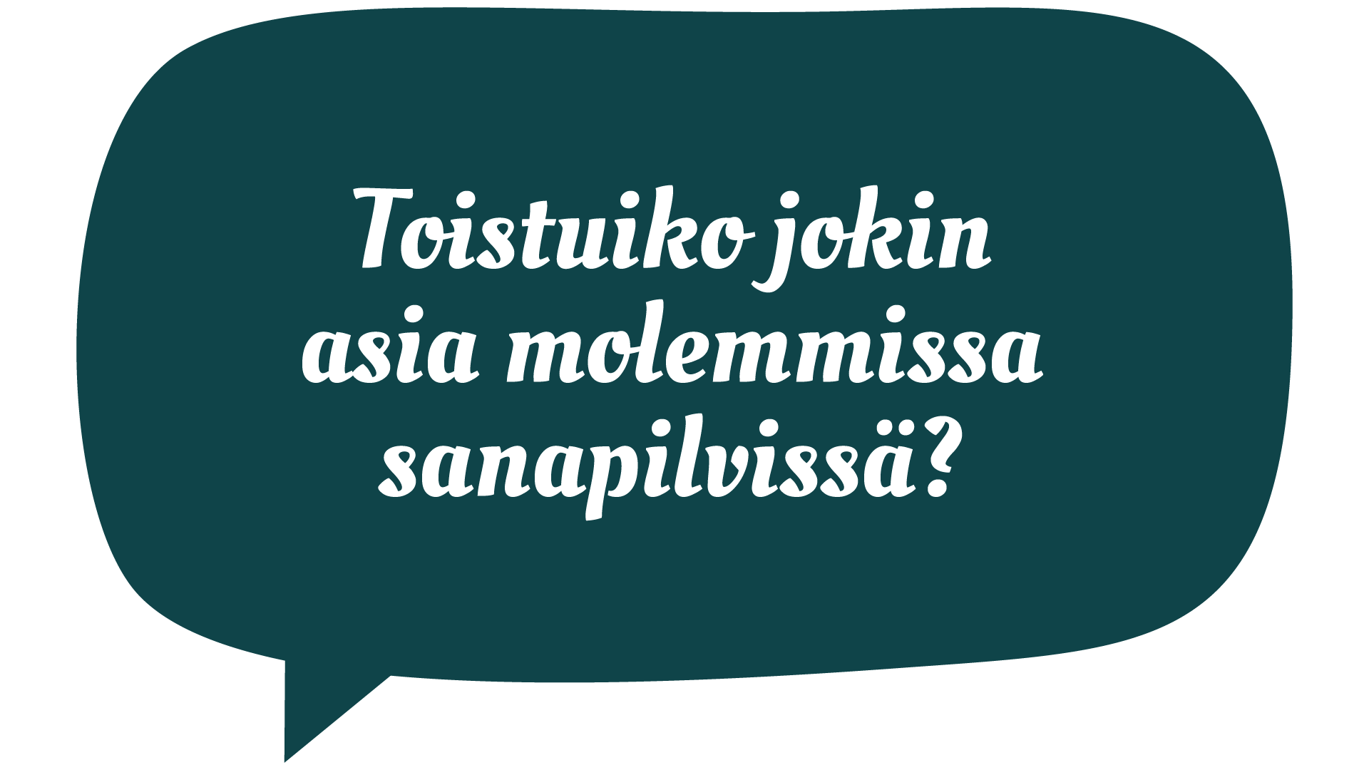 Toistuiko jokin asia molemmissa sanapilvissä?